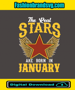The Real Stars Are Born in January Svg