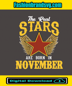 The Real Stars Are Born in November Svg