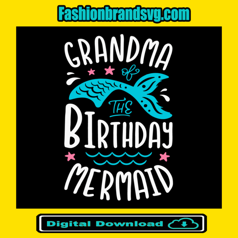 Grandma Birthday Mermaid Svg
