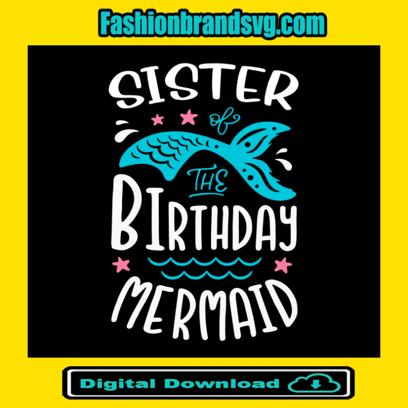 Sister Birthday Mermaid Svg