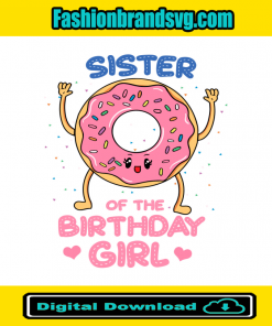 Sister Of The Birthday Girl Pink Donut Svg