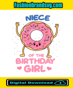 Niece Of The Birthday Girl Pink Donut Svg