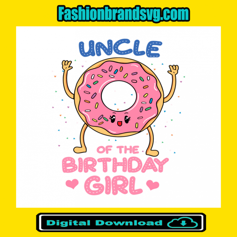 Uncle Of The Birthday Girl Pink Donut Svg