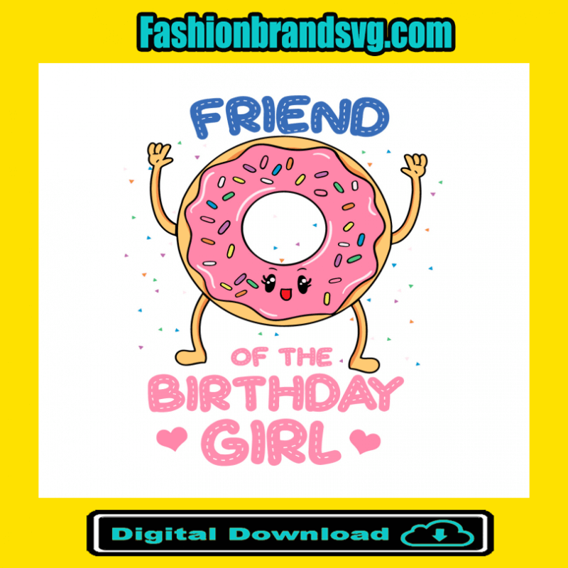 Friend Of The Birthday Girl Pink Donut Svg