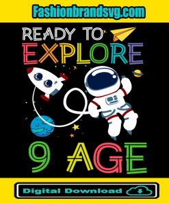 Ready To Explore Astronaut 9 Age Svg