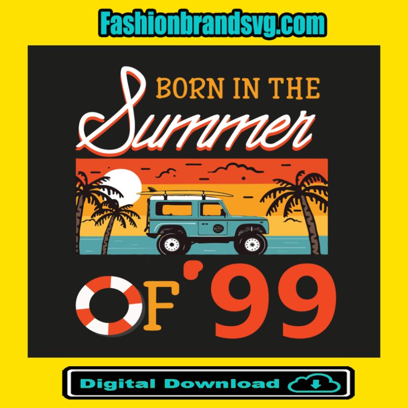 Born In The Summer Of 93 Svg