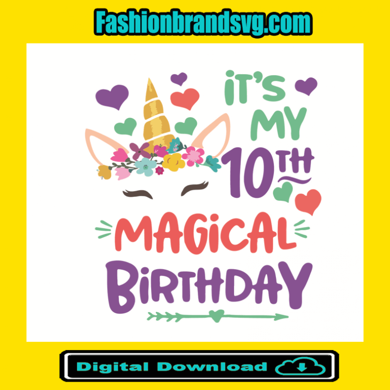 Its My 10th Magical Birthday Svg