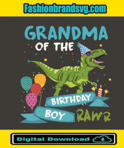 Grandma Of The Dinosaur Birthday Boy Rawr Svg
