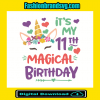 Its My 11th Magical Birthday Svg