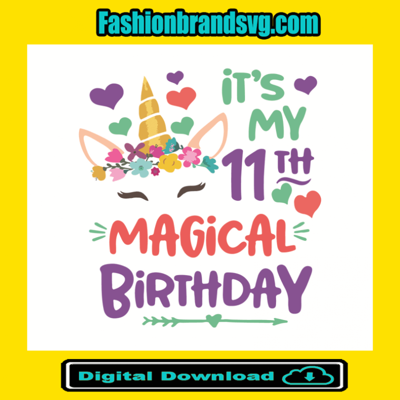 Its My 11th Magical Birthday Svg