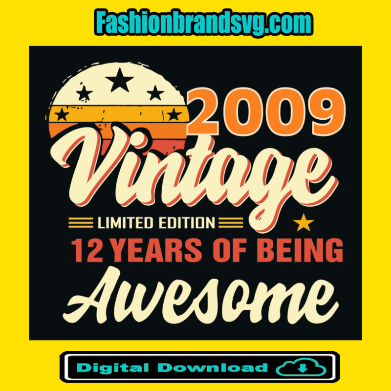 2009 Vintage 12 Years Of Being Awesome Svg
