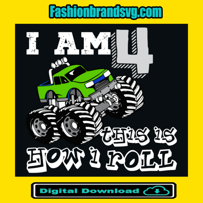 I Am 4 This Is How I Roll Svg