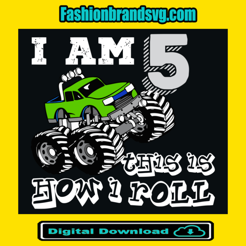 I Am 5 This Is How I Roll Svg