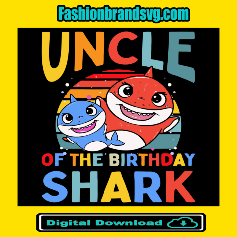 Uncle Of The Birthday Shark Svg