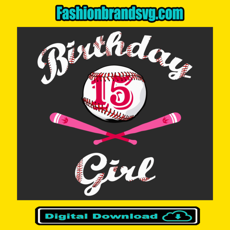 Baseball 15th Birthday Girl Svg