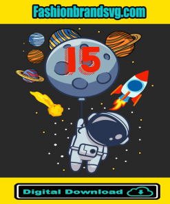 15th Birthday Astronaut Planets Svg