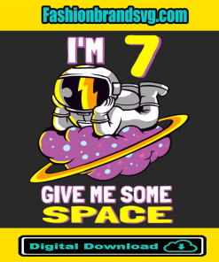 Im 7 Give Me Some Space Svg