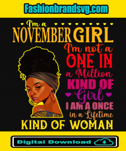 I Am A November Girl
