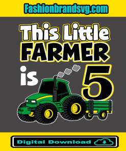 This Little Farmer Is 5 Svg