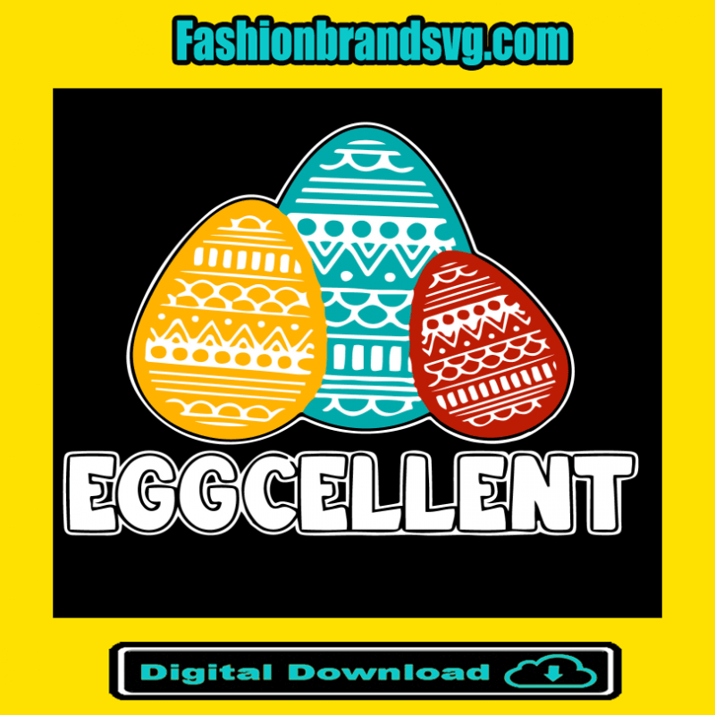 Easter Eggcellent Svg
