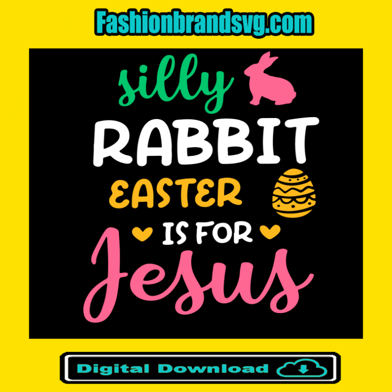 Silly Rabbit Easter For Jesus