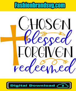 Chosen Blessed Forgiven Redeemed