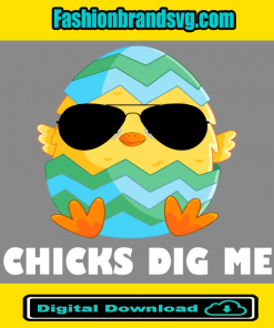 Chicks Dig Me Svg