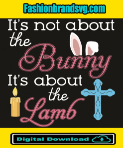 Its About The Lamb Svg
