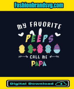 Favorite Peeps Call Me Papa
