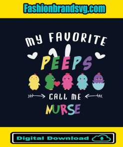 Favorite Peeps Call Me Nurse