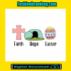 Faith Hope Easter Svg