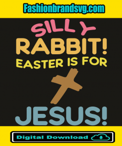 Silly Rabbit Easter Day Svg