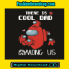 Amomg Us Cool Dad