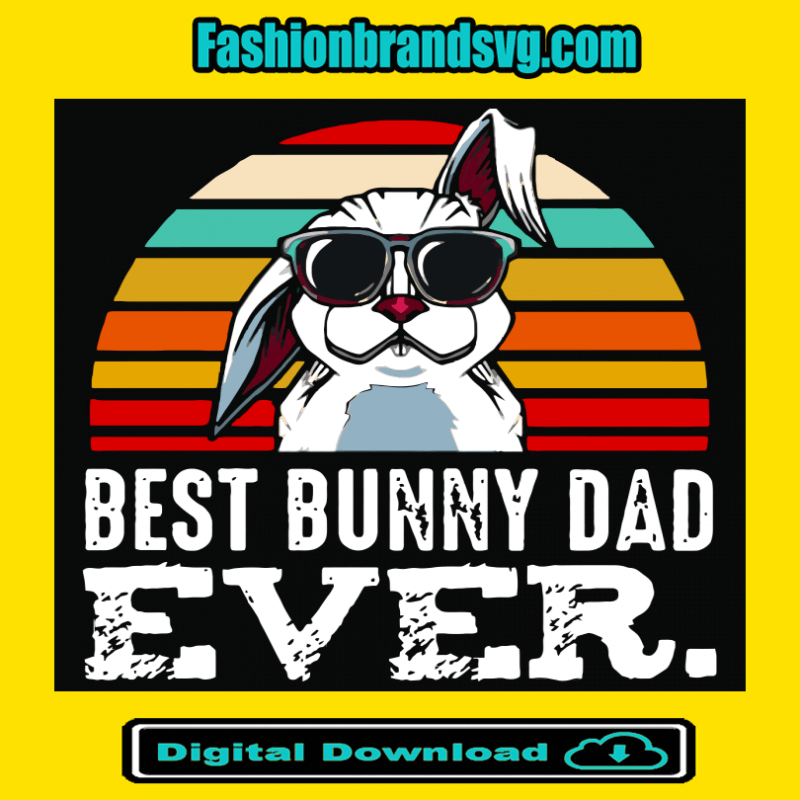 Best Bunny Dad Ever