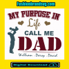 My Purpose Call Me Dad