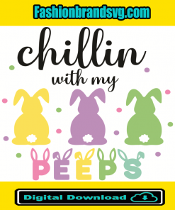 Chillin With My Peeps Easter