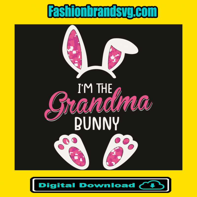 Im The Grandma Bunny Svg