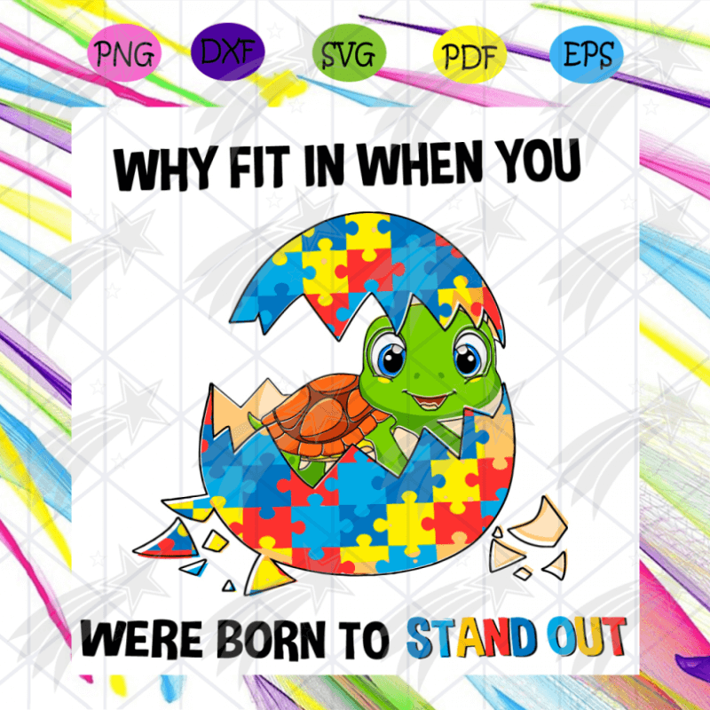 Were Born To Stand Out Svg