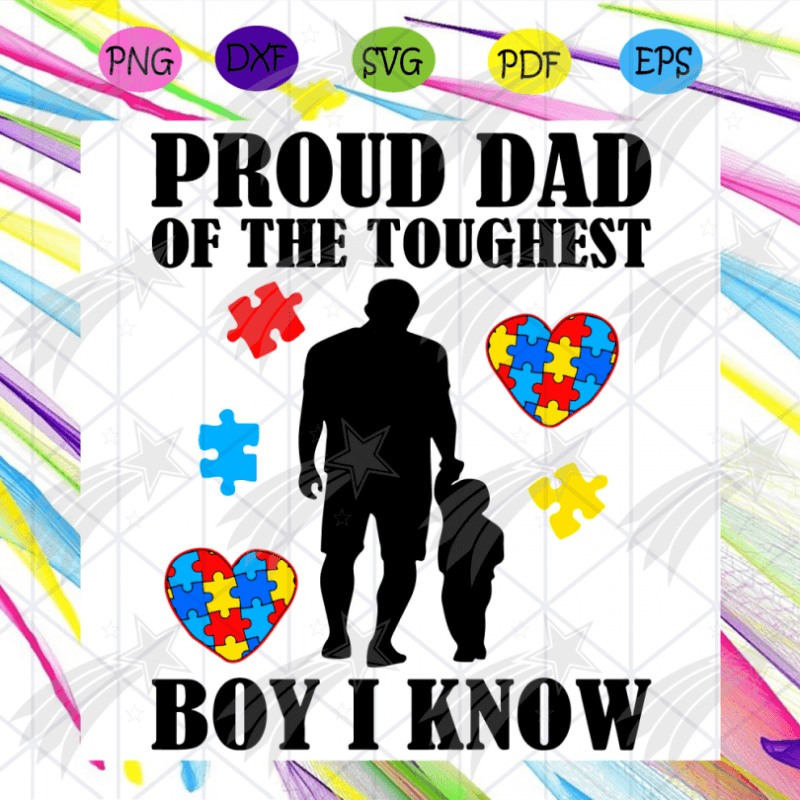 Proud Dad Of The Toughest