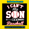 I Can Not My Son Has Baseball