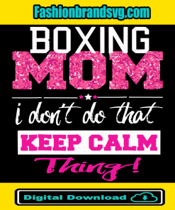 Boxing Mom Best Mother