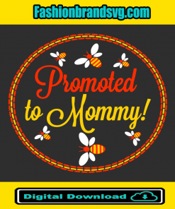 Promoted To Mommy Bee Svg