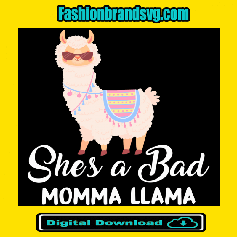 She Is A Bad Momma Llama