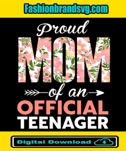Proud Mom Of Teenager Svg