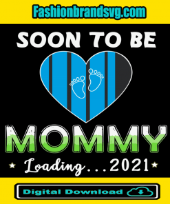 Soon To Be Mommy 2021 Svg