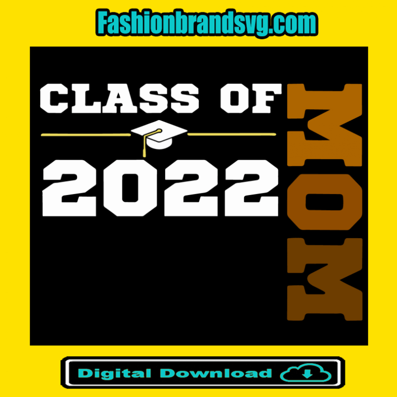 Class Of 2022 Senior Mom