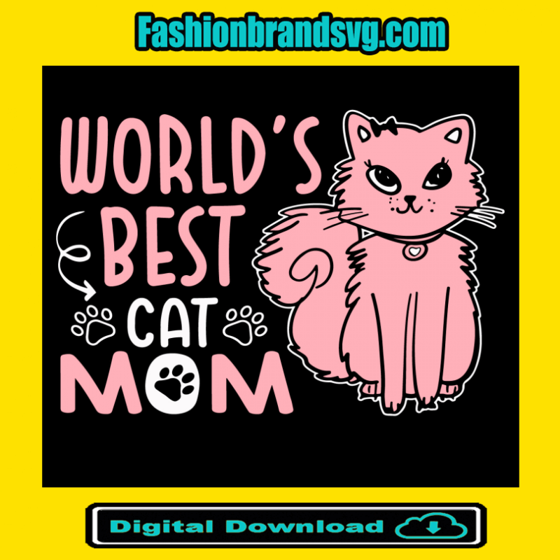 World Is Best Cat Mom Svg