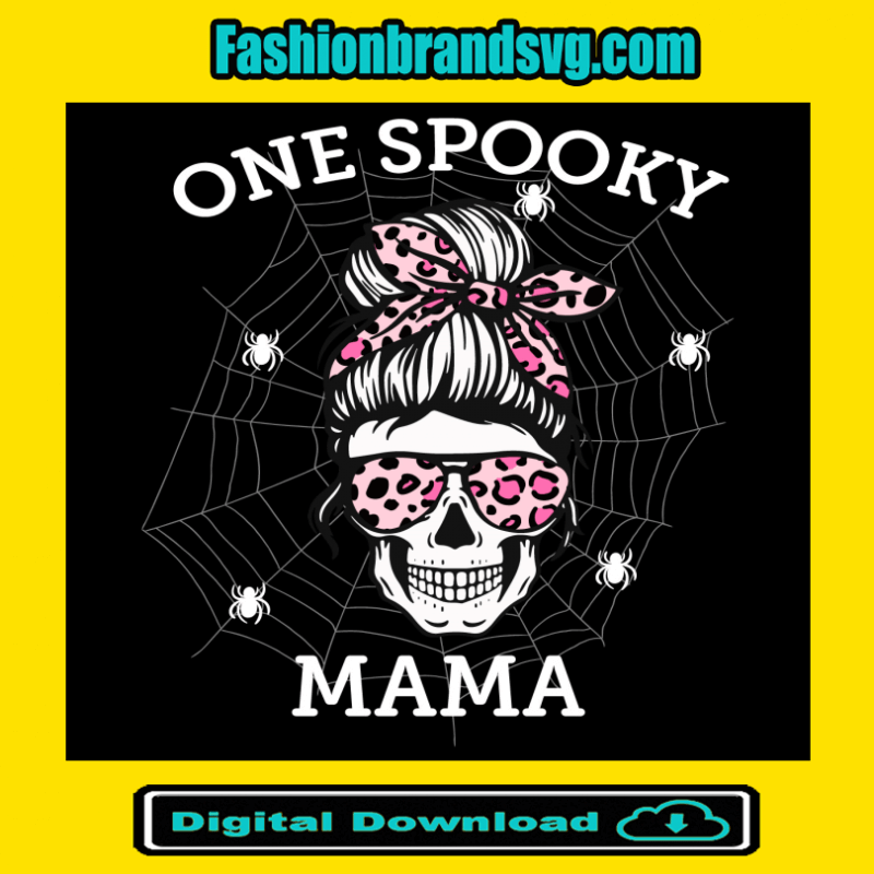 One Spooky Mama Svg