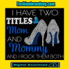 I have Mom And Mommy