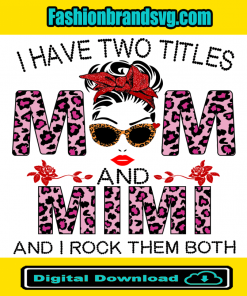 I Have Mom And Mimi